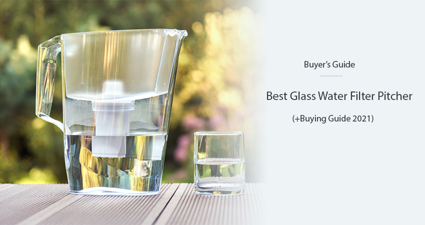 Best Glass Water Filter Pitcher 